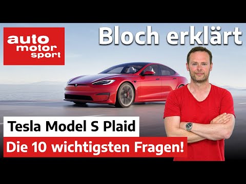 Das neue Tesla Model S Plaid: Die 10 wichtigsten Fragen! - Bloch erklärt #126 | auto motor und sport