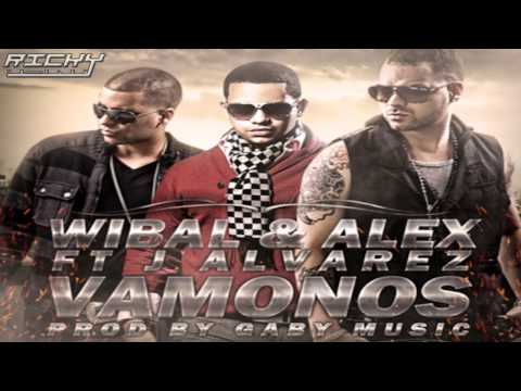 Wibal Y Alex Ft J Alvarez  - Vamonos (Oficial Video)