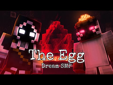 Dream SMP - The Egg