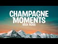 Champagne Moments Rick Ross Diss Back LYRICS