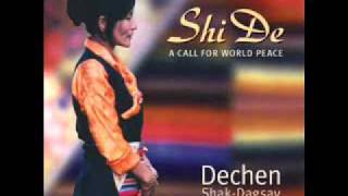 Dechen Shak-Dagsay - Khor Yug Sung Kyob (Shi De)