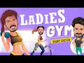 LADIES GYM