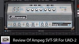 Video thumbnail for Review Of Ampeg SVT-VR Bass Amp Simulator for UAD-2 By Brainworx by Production Expert