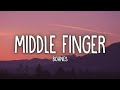 Bohnes Middle Finger Lyrics