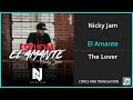Nicky Jam - El Amante Lyrics English Translation - Spanish and English Dual Lyrics  - Subtitles