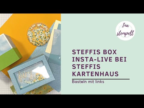 Steffi's Box | Schüttelbox | Wetterfest | Video zum Instabesuch bei Steffi's Kartenhaus | stampinup!