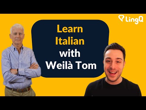 Learn Italian with Weilà Tom