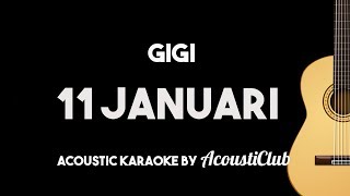 Download lagu Gigi - 11 Januari (Acoustic Guitar Karaoke Instrumental with Lyrics on Screen) mp3 Download lagu Gigi - 11 Januari (Acoustic Guitar Karaoke Instrumental with Lyrics on Screen) mp3