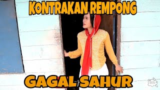 Download lagu KONTRAKKAN REMPONG EPISODE 17 || GAGAL SAHUR (EDISI RAMADHAN) mp3 Download lagu KONTRAKKAN REMPONG EPISODE 17 || GAGAL SAHUR (EDISI RAMADHAN) mp3