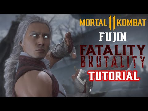 MK11 tutorial - How to Perform Every Fujin Brutality and Fatality in Mortal Kombat 11