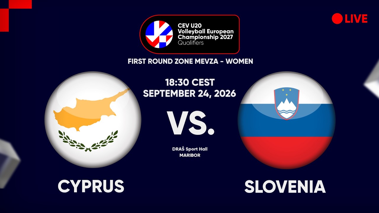 LIVE | CYPRUS vs. SLOVENIA | CEV U20 EuroVolley 2027 | Women | Qualifiers
