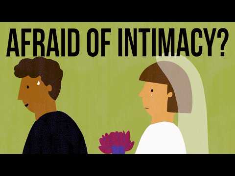 Understanding the Fear of Intimacy