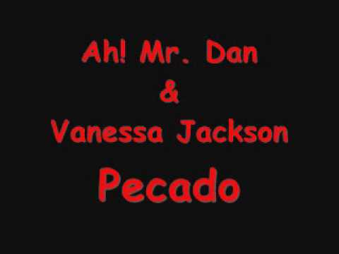 Ah! Mr. Dan & Vanessa Jackson - Pecado