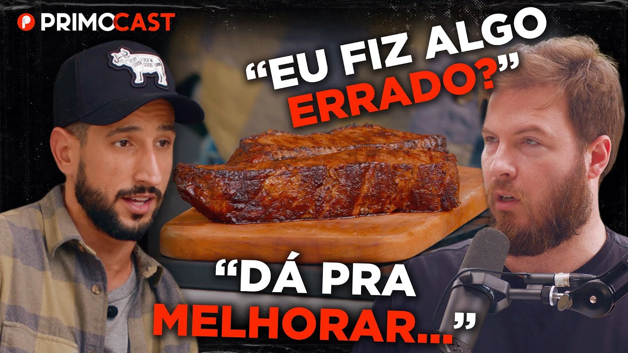 VOCÊ ASSOU CARNE ERRADO A SUA VIDA INTEIRA (Netão explica) | PrimoCast 226