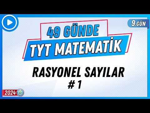 Rasyonel Sayılar 1 | 49 Günde TYT Matematik Kampı 9.Gün | 2024 | Rehber Matematik