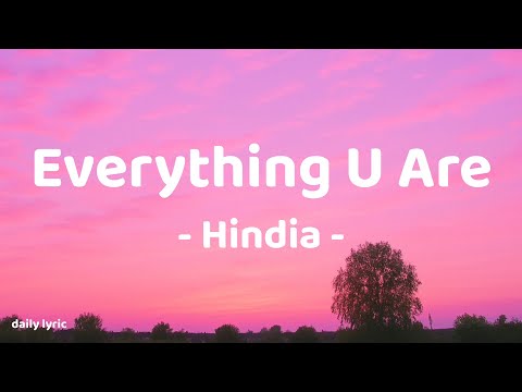 Everything U Are - Hindia | Lirik Lagu