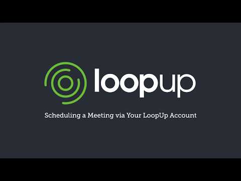 Scheduling a Meeting via Your LoopUp Account