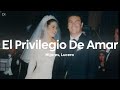 Mijares, Lucero - El Privilegio De Amar (Letra/Lyrics)