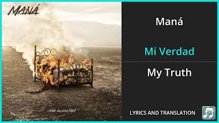 Maná - Mi Verdad Lyrics English Translation - ft Shakira - Spanish and English Dual Lyrics