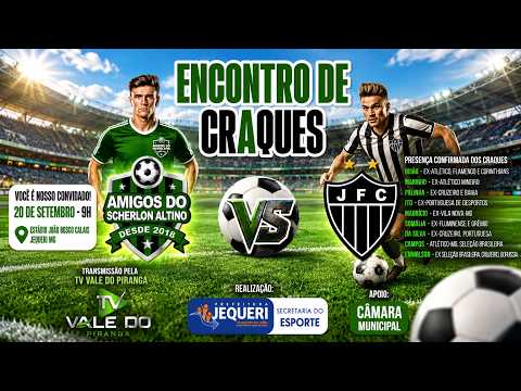 AO VIVO - ENCONTRO DE CRAQUES - AMIGOS DO SHERLON ALTINO - JEQUERI EC - TV Vale do Piranga