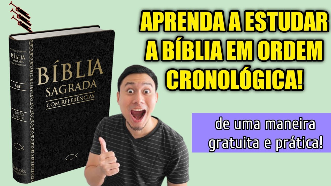 COMO ESTUDAR A BÍBLIA EM ORDEM CRONOLÓGICA!