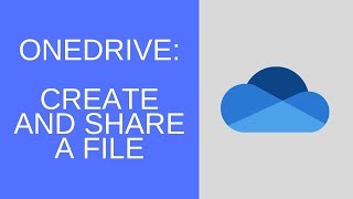 TUTORIAL   OneDrive   Create and Share File Updated 6 2019