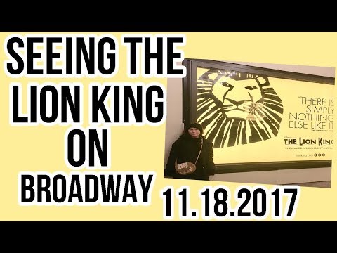 Seeing The Lion King On Broadway/11.18.2017