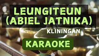 Download lagu KLININGAN LEUNGITEUN (ABIEL JATNIKA) - KARAOKE mp3