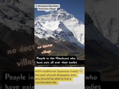 Himalayas no doctors village people has many problem. Cure with traditional Japanese medicine