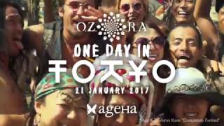 quotWelcome to OZORAquot OZORA One Day in Tokyo 2017 Saturday 21 Jan 2017