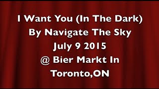 I Want You (In The Dark) By Navigate The Sky
