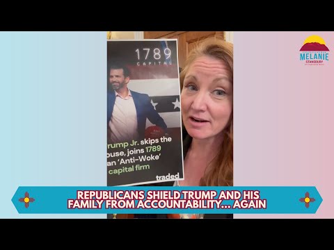Rep.Stansbury: Republicans shield Trump and his family from accountability… AGAIN