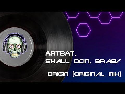 ARTBAT, Shall Ocin feat. Braev - Origin (Original Mix)
