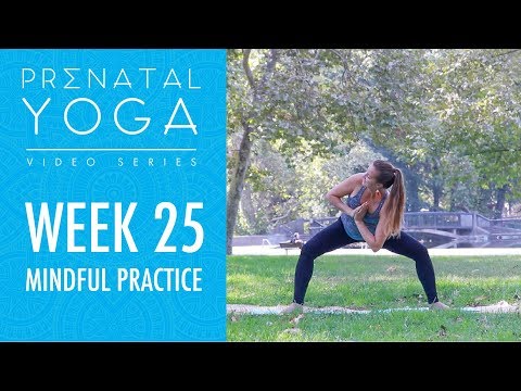 Week 25 - Mindful Practice - Prenatal Yoga Series