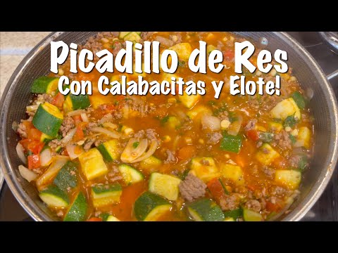 Picadillo de Res con Calabacitas y Elote - Como hacer Picadillo - Receta de Picadillo