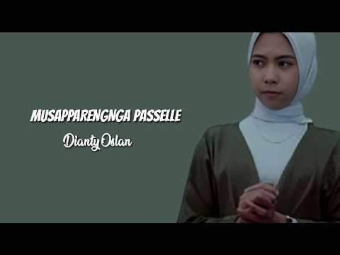 Musapparengnga Passelle - Dianty Oslan - Lyrics