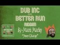 DUB INC - Megamix BETTER RUN RIDDIM ...
