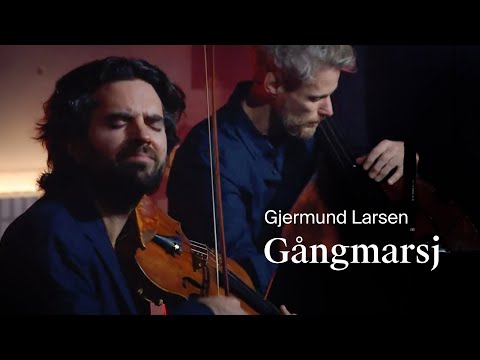 Gjermund Larsen: Gångmarsj