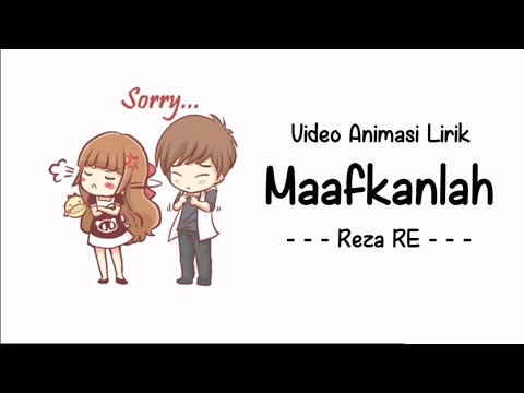 Lirik lagu maafkanlah Reza Re||Versi Animasi || [[Cinta kita memang tak sempurna]]