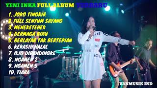 Download lagu YENI INKA - FULL ALBUM TERBARU 2022 || JOKO TINGKIR - FULL SENYUM SAYANG mp3