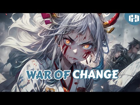Nightcore - War of Change (ft. Yamato) - (Lyrics)
