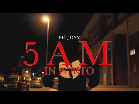 BIG JONY - 5AM In Porto (Freestyle)