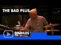 BIMHUIS TV Presents: THE BAD PLUS