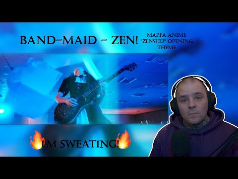 Chief Reacts To "Band Maid - Zen" [MAPPA Anime "ZENSHU" Opening Theme Song]
