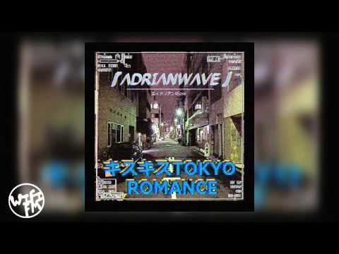【ΛDRIΛNWΛVE】• キスキスTOKYO ROMANCE 【Full Album】