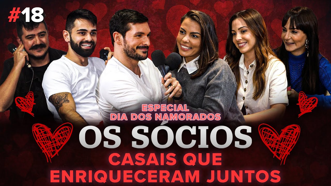 ESPECIAL DIA DOS NAMORADOS | Os Sócios Podcast #18