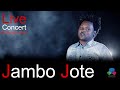 Jambo Jote New Music Video Live Concert Skylight Hotel Opanther Media Production