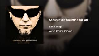 Accused (Of Counting On You)