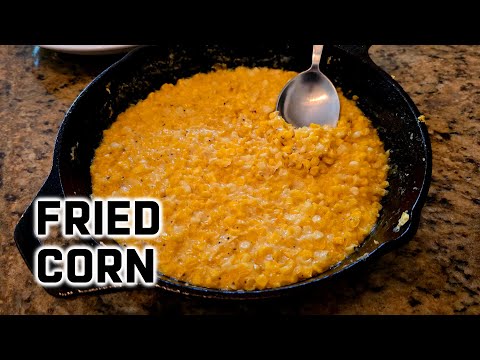 The Secret to the BEST Southern Fried Corn | Southern Fried Creamed Corn Recipe