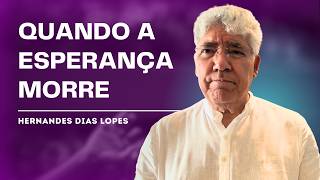 O QUE FAZER QUANDO NÃO HÁ MAIS SAÍDA? - HERNANDES DIAS LOPES